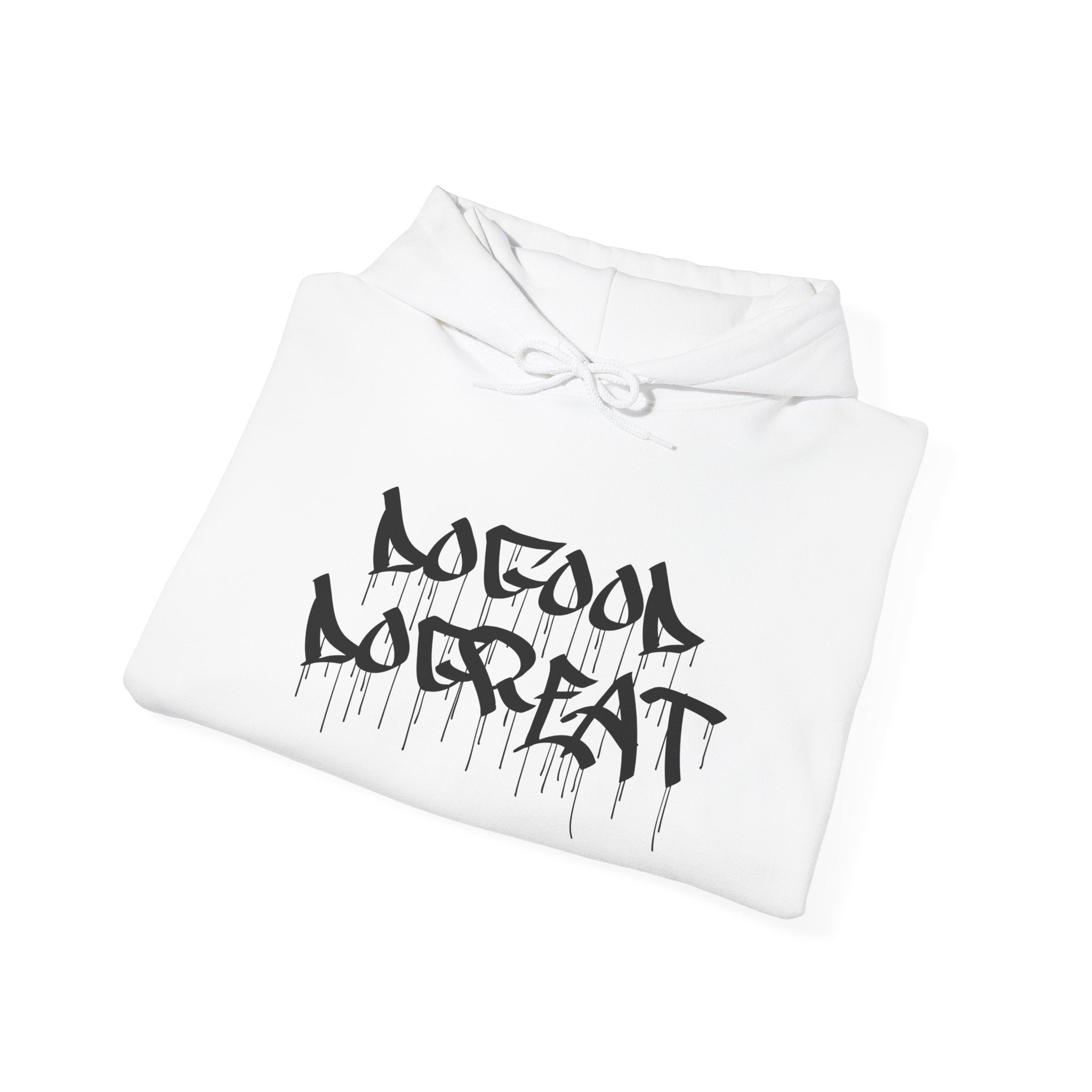 DoGood DoGreat Hoodie Drip
